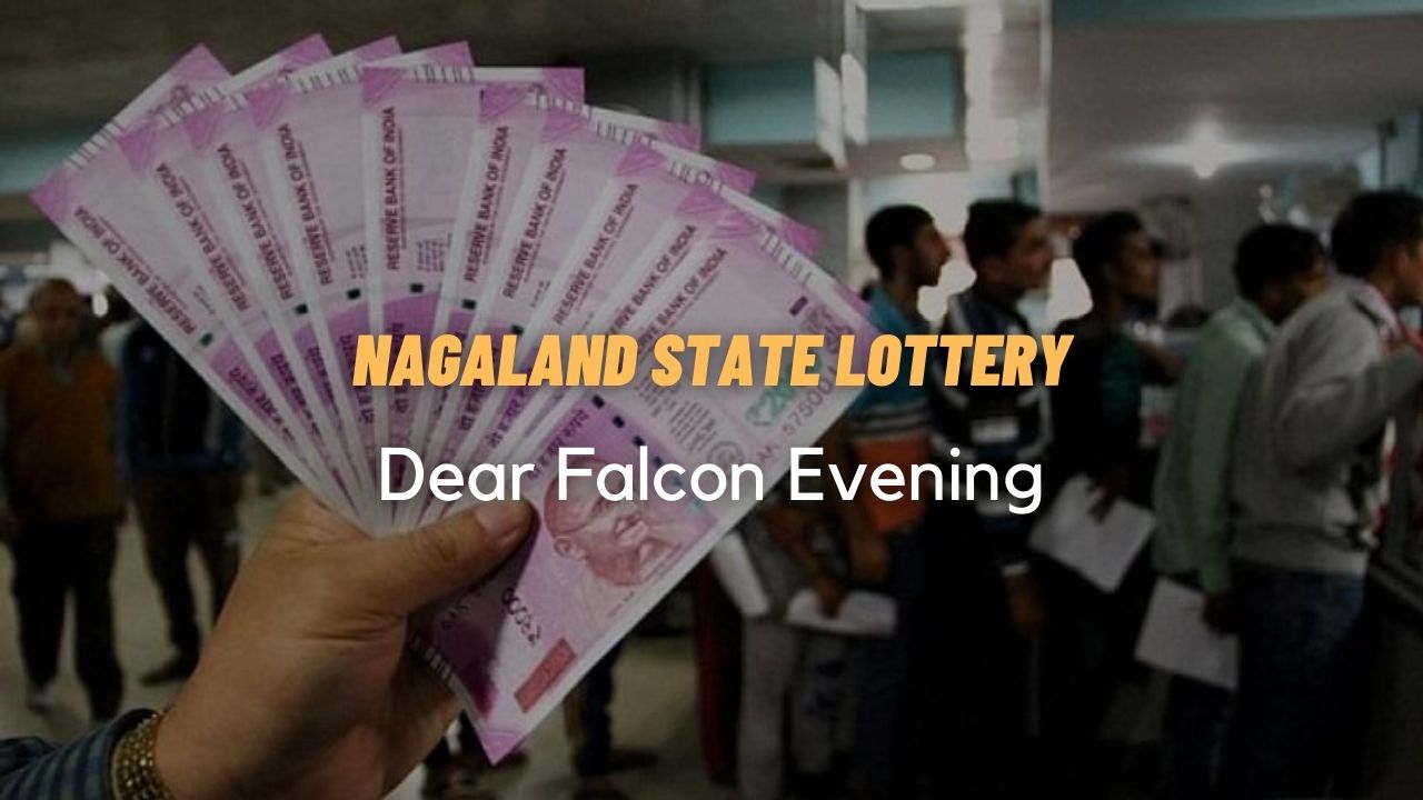 Latest nagaland state lottery April 8 dear falcon evening results