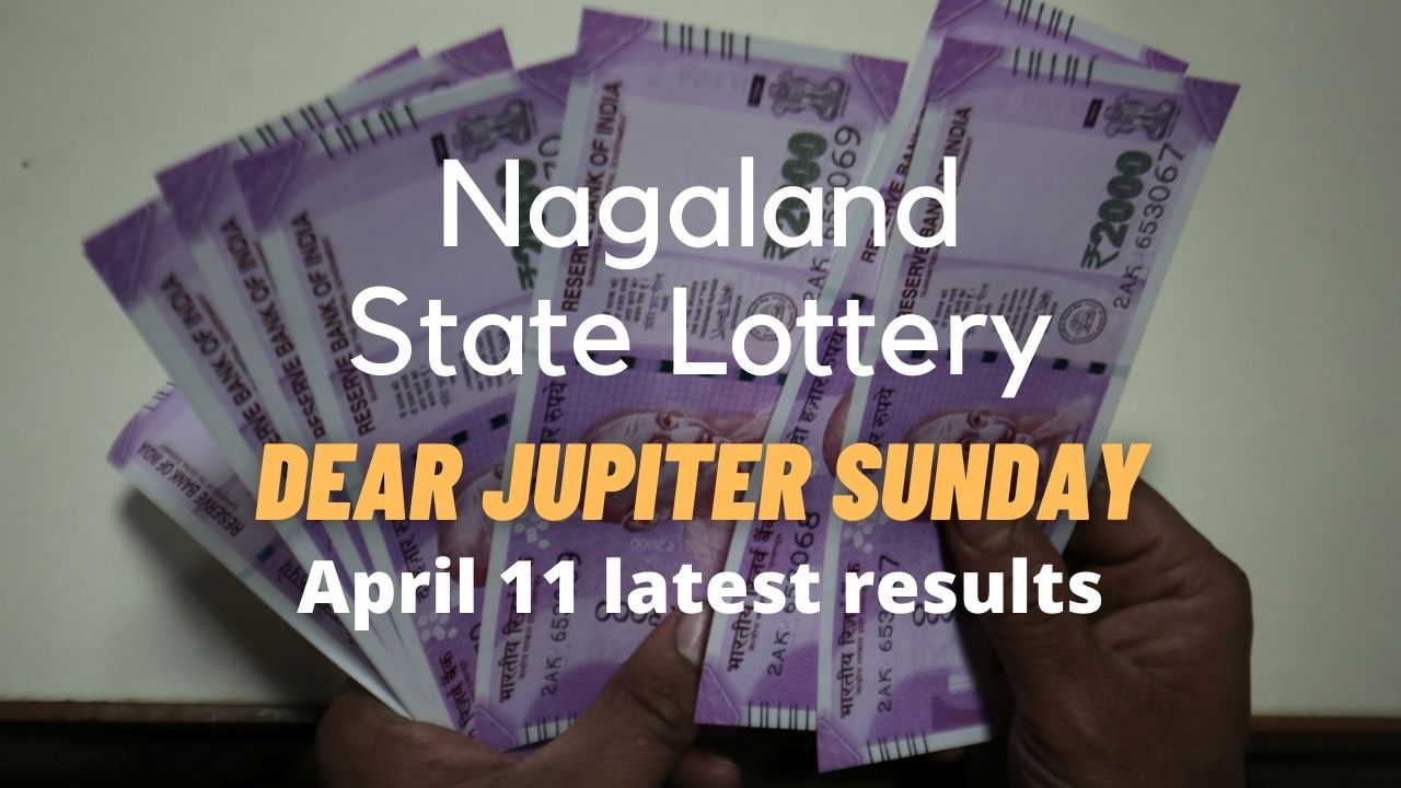 Nagaland State Lottery dear jupiter sunday april 11 results