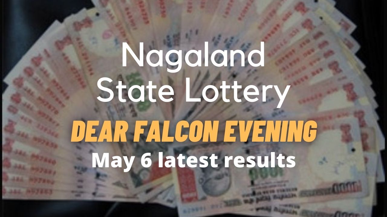 Nagaland State Lottery Dear Falcon Evening result for May 6